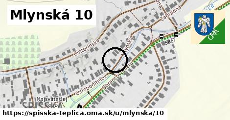 Mlynská 10, Spišská Teplica