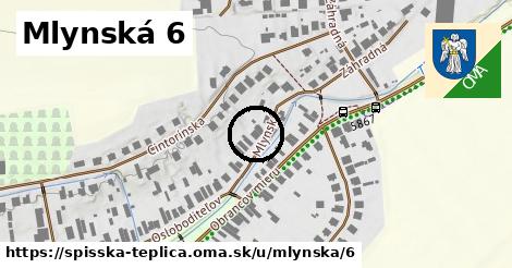 Mlynská 6, Spišská Teplica