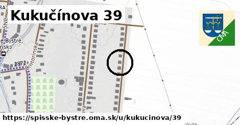 Kukučínova 39, Spišské Bystré