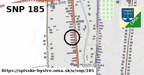 SNP 185, Spišské Bystré