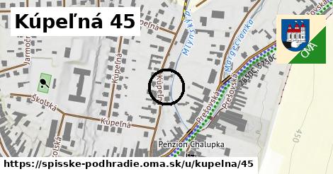 Kúpeľná 45, Spišské Podhradie