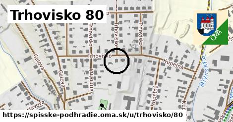 Trhovisko 80, Spišské Podhradie