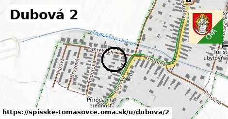 Dubová 2, Spišské Tomášovce