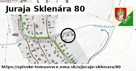 Juraja Sklenára 80, Spišské Tomášovce