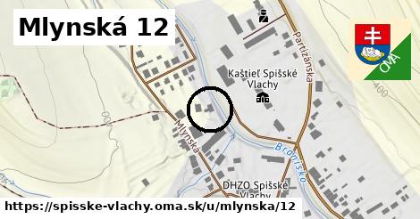 Mlynská 12, Spišské Vlachy