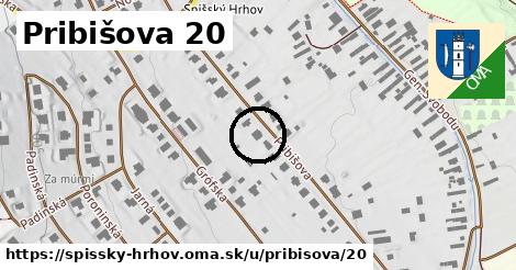 Pribišova 20, Spišský Hrhov