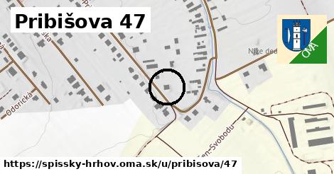 Pribišova 47, Spišský Hrhov