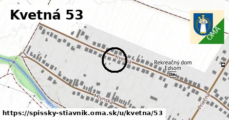 Kvetná 53, Spišský Štiavnik