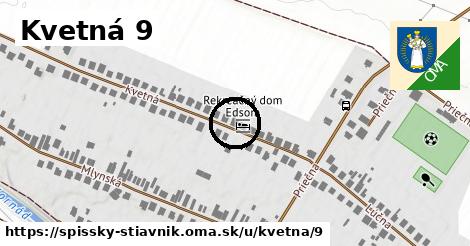 Kvetná 9, Spišský Štiavnik