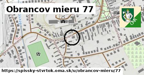 Obrancov mieru 77, Spišský Štvrtok