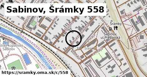Sabinov, Šrámky <span class="supisne">558</span>