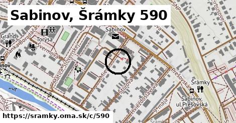Sabinov, Šrámky <span class="supisne">590</span>