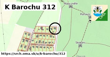 K Barochu 312, Srch