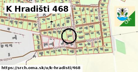 K Hradišti 468, Srch