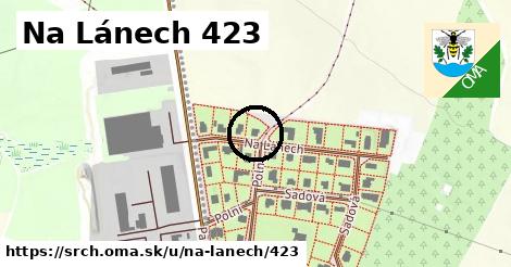 Na Lánech 423, Srch