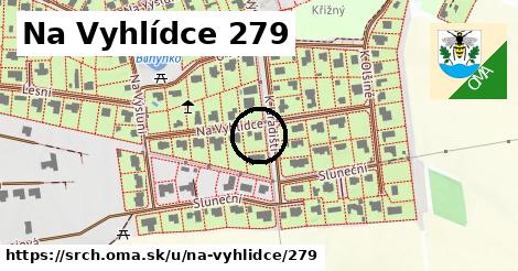 Na Vyhlídce 279, Srch