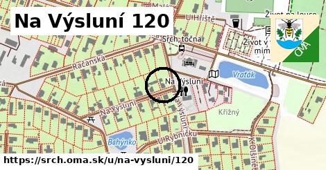 Na Výsluní 120, Srch