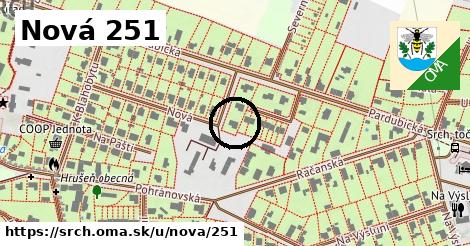 Nová 251, Srch