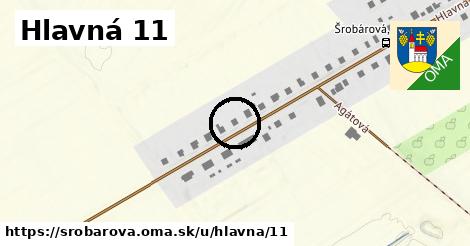 Hlavná 11, Šrobárová
