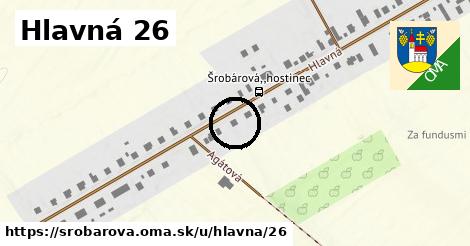 Hlavná 26, Šrobárová