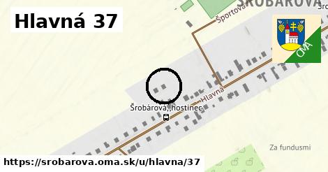 Hlavná 37, Šrobárová