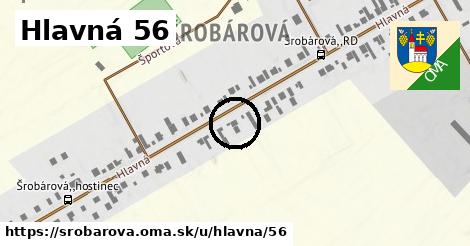 Hlavná 56, Šrobárová