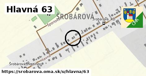 Hlavná 63, Šrobárová