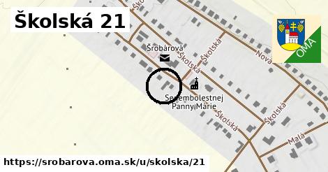 Školská 21, Šrobárová
