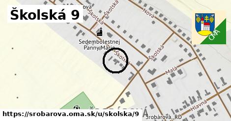 Školská 9, Šrobárová