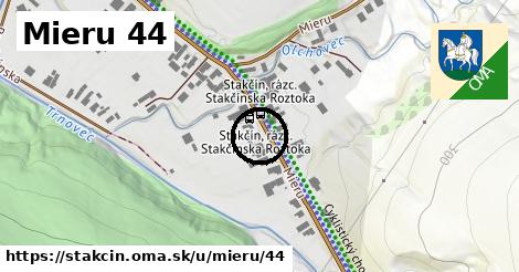 Mieru 44, Stakčín