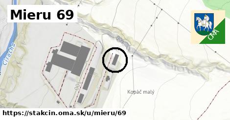 Mieru 69, Stakčín