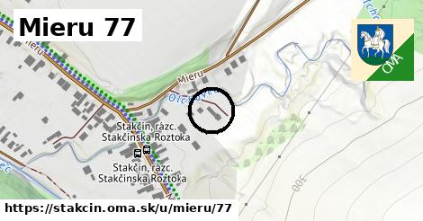 Mieru 77, Stakčín