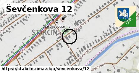 Ševčenkova 12, Stakčín