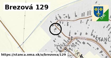 Brezová 129, Stanča