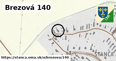 Brezová 140, Stanča