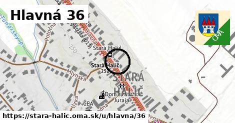 Hlavná 36, Stará Halič