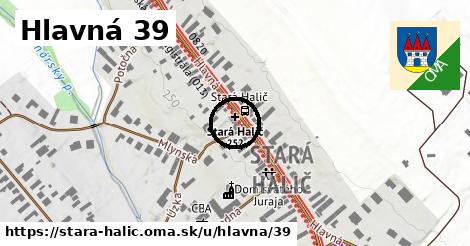 Hlavná 39, Stará Halič