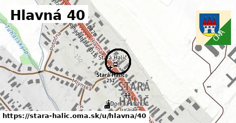 Hlavná 40, Stará Halič