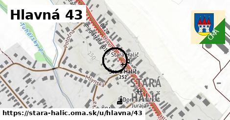 Hlavná 43, Stará Halič