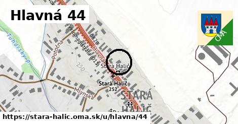 Hlavná 44, Stará Halič