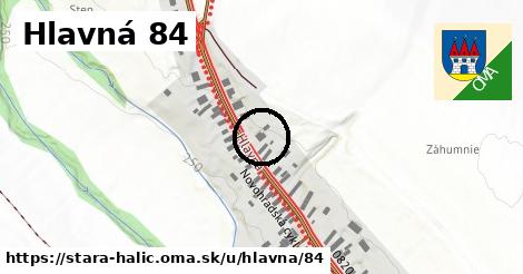 Hlavná 84, Stará Halič