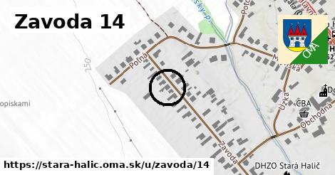 Zavoda 14, Stará Halič