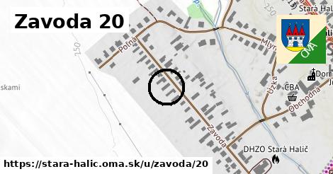 Zavoda 20, Stará Halič