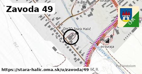 Zavoda 49, Stará Halič