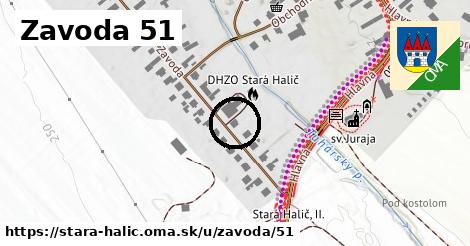 Zavoda 51, Stará Halič