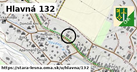 Hlavná 132, Stará Lesná