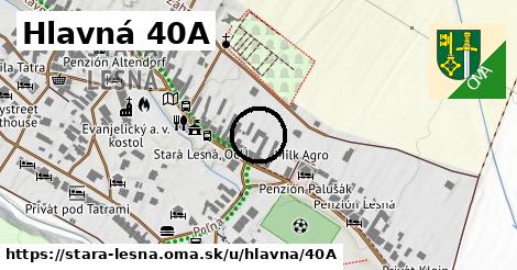 Hlavná 40A, Stará Lesná