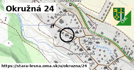 Okružná 24, Stará Lesná