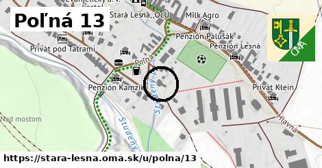 Poľná 13, Stará Lesná