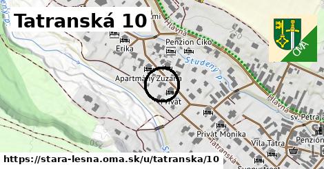Tatranská 10, Stará Lesná